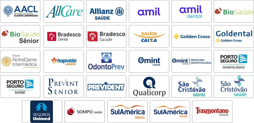 Aacl, Allianz Saúde, Amil Dental, Amil Saude, Biosaude, Biosaude Senior, Bradesco Dental, Bradesco Saude, Caixa Seguradora, Gndi – Intermédica, Golden Cross Saúde, Goldental, Hapvida Odonto, Odontoprev, Omint Saúde, Omint Odonto, Porto Saúde, Porto Odonto, Prevent Senior, Prevident, Sao Cristovao Saúde, Sao Cristovao Odonto, Seguros Unimed, Sompo Saúde, Sul America Saúde, Sulamerica Odonto, Trasmontano Saúde, Allcare Adesão, Qualicorp Adesão Aacl, Allianz Saúde, Amil Dental, Amil Saude, Biosaude, Biosaude Senior, Bradesco Dental, Bradesco Saude, Caixa Seguradora, Gndi – Intermédica, Golden Cross Saúde, Goldental, Hapvida Odonto, Odontoprev, Omint Saúde, Omint Odonto, Porto Saúde, Porto Odonto, Prevent Senior, Prevident, Sao Cristovao Saúde, Sao Cristovao Odonto, Seguros Unimed, Sompo Saúde, Sul America Saúde, Sulamerica Odonto, Trasmontano Saúde, Allcare Adesão, Qualicorp Adesão
